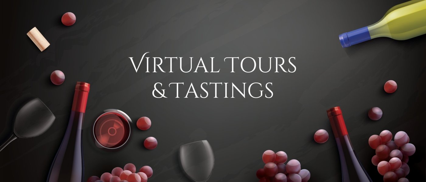 Virtual Tours and Tastings